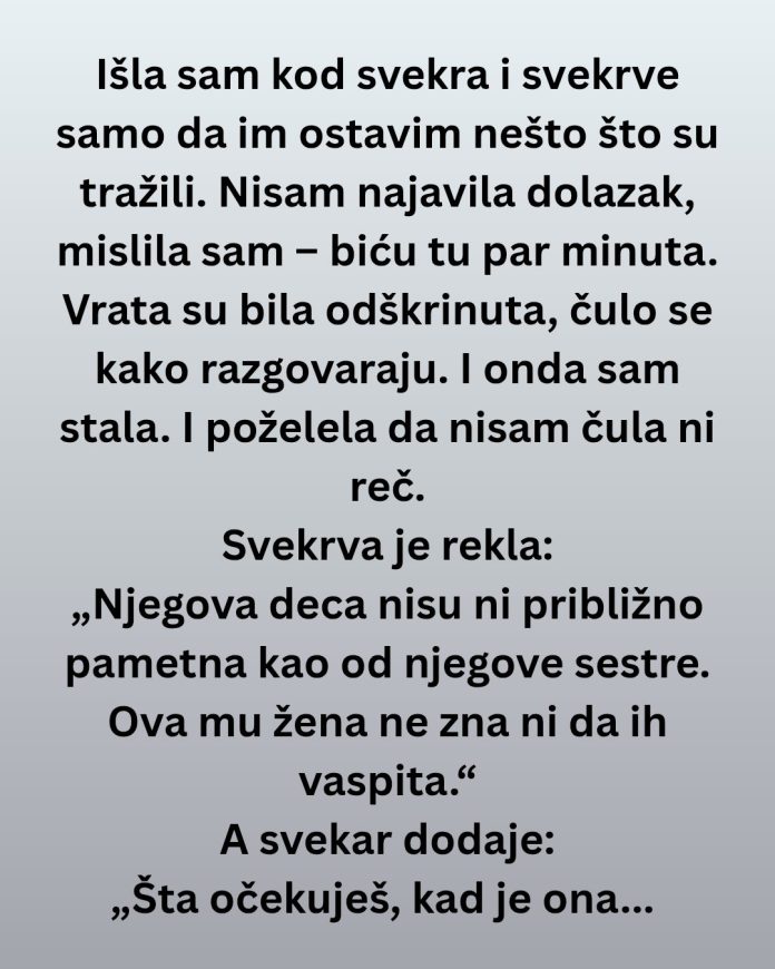 „Slomila sam se kad sam čula šta svekar i svekrva govore o mojoj deci.“ - featured image