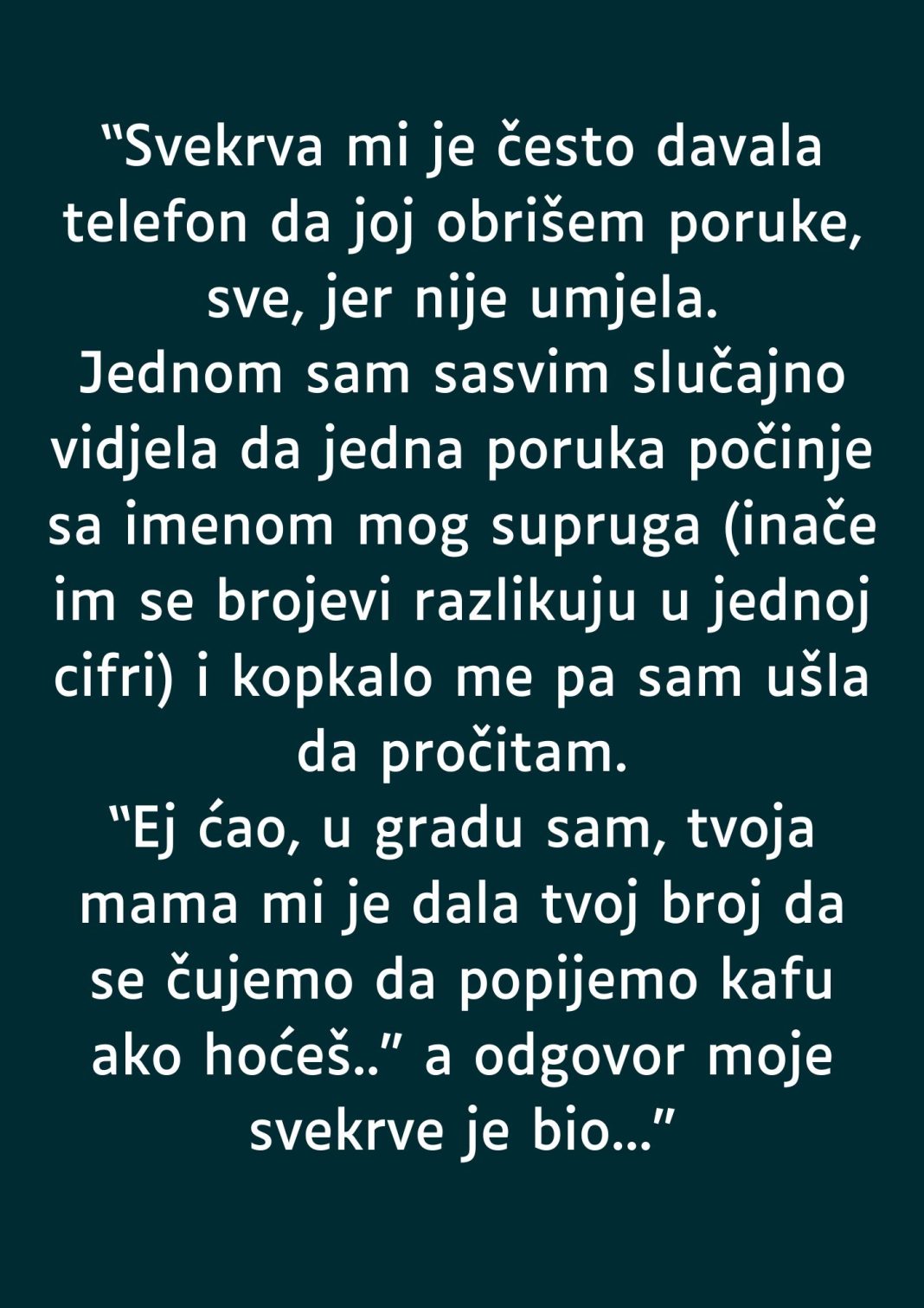 “Svekrva mi je često davala telefon da joj obrišem poruke, sve, jer nije umjela…” - featured image