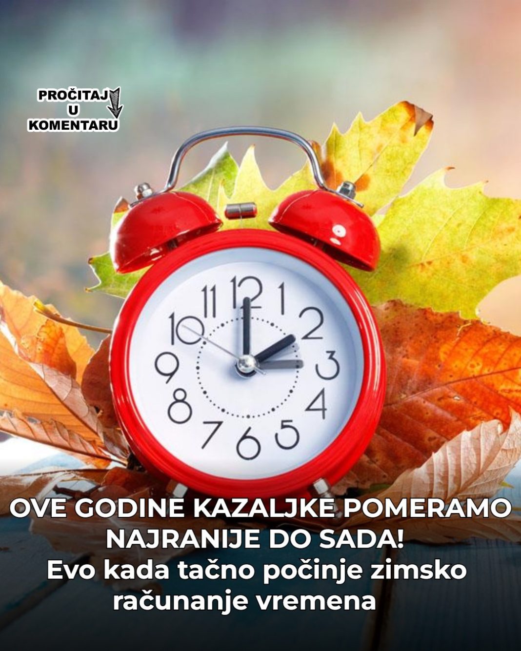SPREMITE SE – prelazak na zimsko računanje vremena je bliže nego što mislite! - featured image